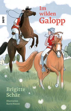 Im wilden Galopp von Hauser,  Karin, Schär,  Brigitte