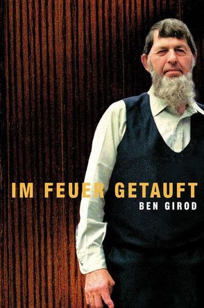 Im Feuer Getauft von Girod,  Ben