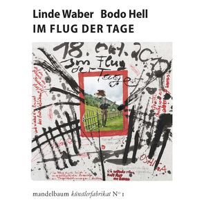 Im Flug der Tage von Hell,  Bodo, Waber,  Linde