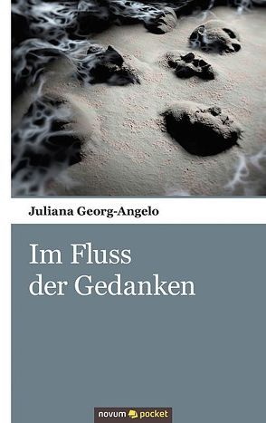 Im Fluss der Gedanken von Georg-Angelo,  Juliana