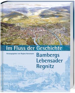 Im Fluss der Geschichte von Hanemann,  Regina