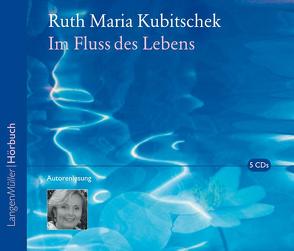 Im Fluss des Lebens von Kubitschek,  Ruth Maria