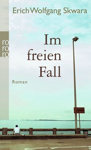 Im freien Fall von Skwara,  Erich Wolfgang