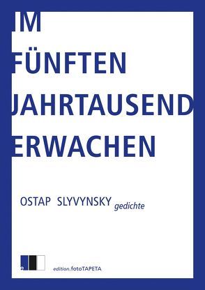 Im fünften Jahrtausend erwachen von Dathe,  Claudia, Slyvysnsky,  Ostap