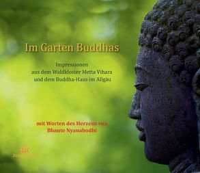 Im Garten Buddhas von Nyanabodhi,  Bhante, Weede,  Volkmar