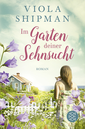 Im Garten deiner Sehnsucht von Nirschl,  Anita, Shipman,  Viola