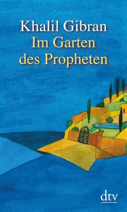 Im Garten des Propheten von Gibran,  Khalil