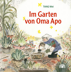 Im Garten von Oma Apo von Koller Abdi,  Brigitte, Tang,  Wei