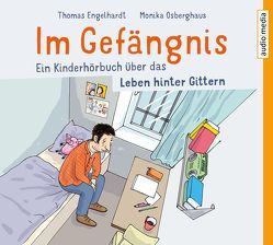 Im Gefängnis von Bittner,  Dagmar, Engelhardt,  Thomas, Jablonka,  Christoph, Osberghaus,  Monika, Veit,  Peter