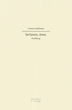 Im Geiste, Anna von Corinna,  Antelmann