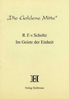 Im Geiste der Einheit von Scholtz-Wiesner,  Múrshida R von