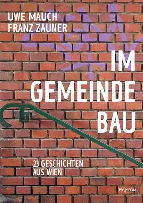 Im Gemeindebau von Lang,  Mario, Mauch,  Uwe, Zauner,  Franz