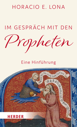 Im Gespräch mit den Propheten von Lona,  Horacio E.