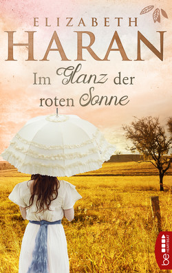 Im Glanz der roten Sonne von Haran,  Elizabeth, Ohletz,  Monika