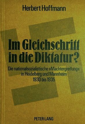 Im Gleichschritt in die Diktatur? von Hoffmann,  Herbert