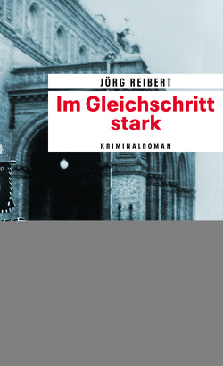 Im Gleichschritt stark von Reibert,  Jörg