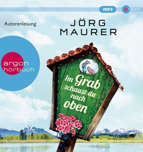 Im Grab schaust du nach oben von Maurer,  Jörg, Schreiber,  Marion