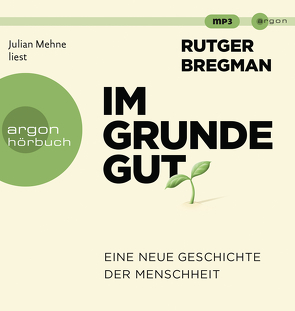 Im Grunde gut von Bregman,  Rutger, Busse,  Gerd, Faure,  Ulrich, Mehne,  Julian