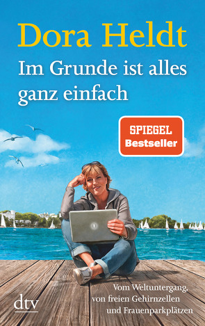 Im Grunde ist alles ganz einfach von Heldt,  Dora