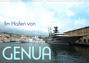 Im Hafen von Genua (Wandkalender 2022 DIN A3 quer) von J. Richtsteig,  Walter