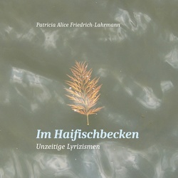 Im Haifischbecken von Friedrich-Lahrmann,  Patricia Alice