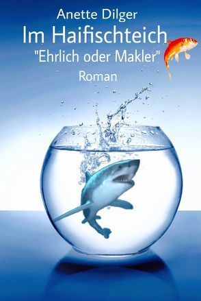 Im Haifischteich von Dilger,  Anette