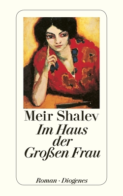 Im Haus der Großen Frau von Achlama,  Ruth, Shalev,  Meir