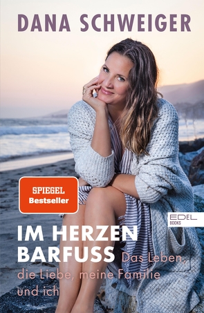 Im Herzen barfuß von Schweiger,  Dana