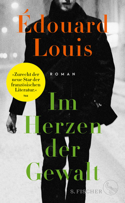 Im Herzen der Gewalt von Louis,  Édouard, Schmidt-Henkel,  Hinrich