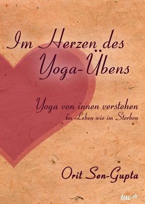 Im Herzen des Yoga-Übens von Oberndörfer,  Eva, Sen Gupta,  Orit