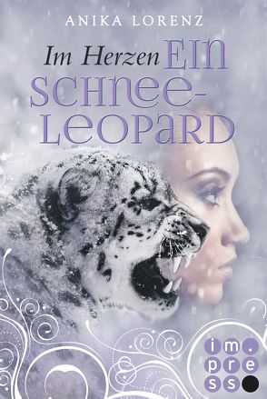 Im Herzen ein Schneeleopard (Heart against Soul 1) von Lorenz,  Anika