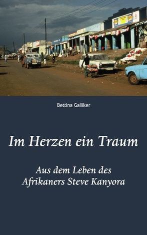 Im Herzen ein Traum von Galliker,  Bettina