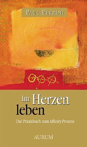 Im Herzen leben von Ferrini,  Paul