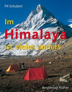 Im Himalaya ist vieles anders von Schubert,  Pit