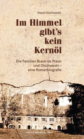 Im Himmel gibt’s kein Kernöl von Olschowski,  Horst