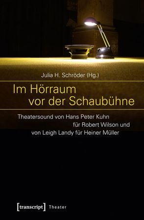 Im Hörraum vor der Schaubühne von Schröder,  Julia H.