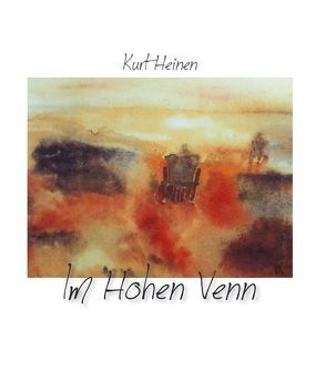 Im Hohen Venn von Heinen,  Kurt