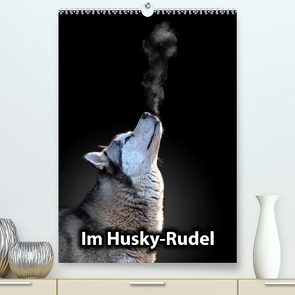 Im Husky-Rudel (Premium, hochwertiger DIN A2 Wandkalender 2022, Kunstdruck in Hochglanz) von Luther,  Sophie