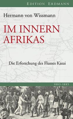 Im Innern Afrikas von Bührer,  Tanja, Wissman,  Hermann von