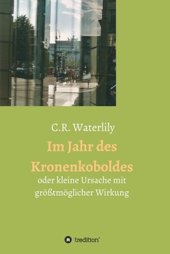 Im Jahr des Kronenkoboldes von Waterlily,  C.R.