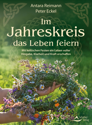 Im Jahreskreis das Leben feiern von Eckel,  Peter, Reimann, ,  Antara