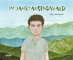 Im Jahrtausendwald von Taniguchi,  Jiro, Tsuji,  Miyuki