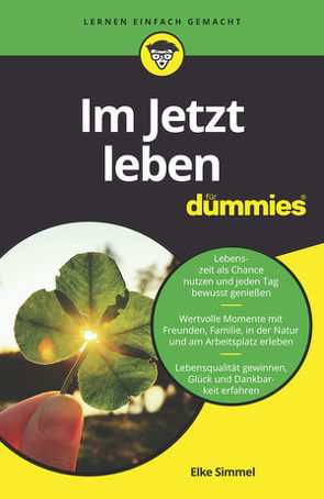 Im Jetzt leben für Dummies von Simmel,  Elke