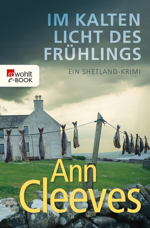 Im kalten Licht des Frühlings von Cleeves,  Ann, Schünemann,  Anja