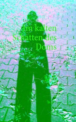 Im kalten Schatten des Doms von Olsen,  Lena