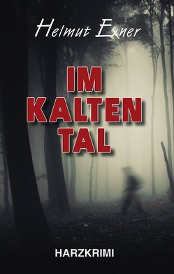 Im Kalten Tal von Exner,  Helmut