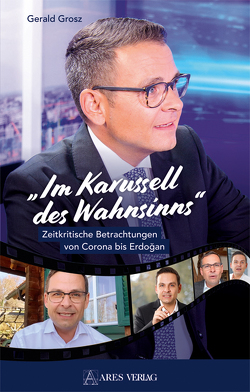 „Im Karussell des Wahnsinns“ von Grosz,  Gerald