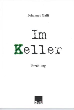 Im Keller von Galli Verlag, Galli,  Johannes