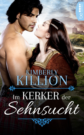 Im Kerker der Sehnsucht von Killion,  Kimberly, Schilasky,  Sabine