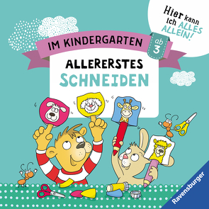 Im Kindergarten: Allererstes Schneiden von Jebautzke,  Kirstin, Koppers,  Theresia